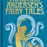 Hans Christian Andersen's Fairy Tales