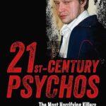 21st Century Psychos